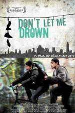 Watch Don't Let Me Drown 123MoviesFree