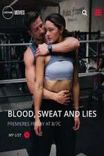 Watch Blood Sweat and Lies 123MoviesFree