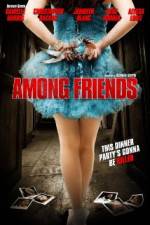 Watch Among Friends 123MoviesFree