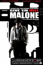 Watch Give 'em Hell Malone 123MoviesFree