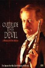 Watch Outride the Devil: A Morning with Doc Holliday 123MoviesFree