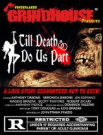 Watch Fingerlakes Grindhouse Presents Till Death Do Us Part 123MoviesFree