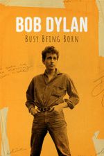 Watch Bob Dylan: Busy Being Born 123MoviesFree