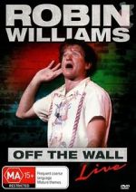 Watch Robin Williams: Off the Wall 123MoviesFree