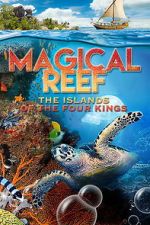 Watch Magical Reef: The Islands of the Four Kings 123MoviesFree