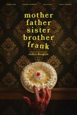 Watch Mother Father Sister Brother Frank 123MoviesFree