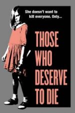 Watch Those Who Deserve to Die 123MoviesFree