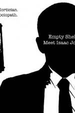 Watch Empty Shell Meet Isaac Jones 123MoviesFree