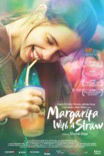 Watch Margarita with a Straw 123MoviesFree
