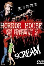 Watch Horror House on Highway Five 123MoviesFree