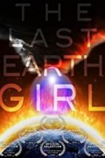 Watch The Last Earth Girl 123MoviesFree