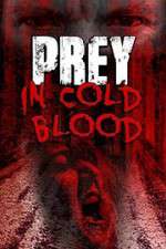 Watch Prey in Cold Blood 123MoviesFree