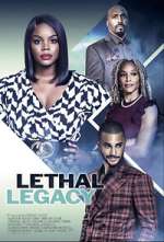 Watch Lethal Legacy 123MoviesFree