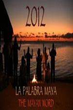 Watch 2012 The Mayan Word 123MoviesFree