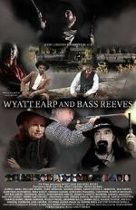 Watch Wyatt Earp and Bass Reeves 123MoviesFree