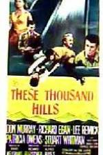 Watch These Thousand Hills 123MoviesFree