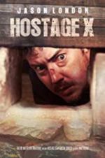 Watch Hostage X 123MoviesFree