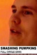 Watch Smashing Pumpkins Full Circle 123MoviesFree