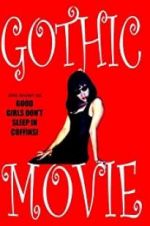 Watch Gothic Movie: Good Girls Don\'t Sleep in Coffins 123MoviesFree