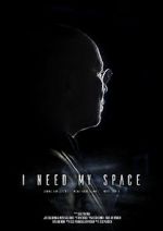 Watch I Need My Space 123MoviesFree