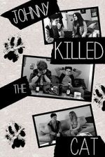 Watch Johnny Killed the Cat 123MoviesFree