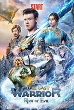 Watch The Last Warrior: Root of Evil 123MoviesFree