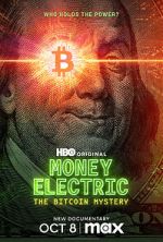 Watch Money Electric: The Bitcoin Mystery 123MoviesFree