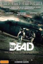 Watch Only the Dead 123MoviesFree