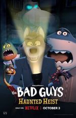 Watch The Bad Guys: Haunted Heist (TV Special 2023) 123MoviesFree