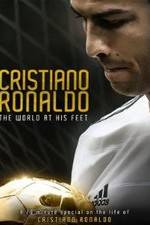Watch Cristiano Ronaldo: World at His Feet 123MoviesFree