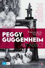 Watch Peggy Guggenheim: Art Addict 123MoviesFree