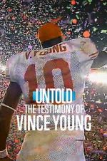Watch Untold: The Testimony of Vince Young 123MoviesFree