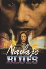 Watch Navajo Blues 123MoviesFree