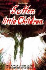 Watch Suffer Little Children 123MoviesFree