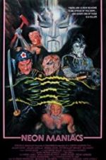 Watch Neon Maniacs 123MoviesFree