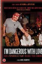 Watch I'm Dangerous with Love 123MoviesFree