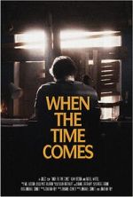 Watch When the Time Comes (Short 2022) 123MoviesFree