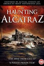 Watch The Haunting of Alcatraz 123MoviesFree