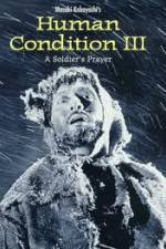 Watch The Human Condition III-A Soldier's Prayer(Ningen no joken III) 123MoviesFree