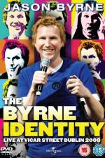 Watch Jason Byrne - The Byrne Identity 123MoviesFree