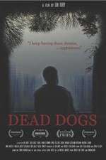 Watch Dead Dogs 123MoviesFree