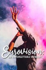 Watch Eurovision: 30 Unforgettable Moments (TV Special 2023) 123MoviesFree