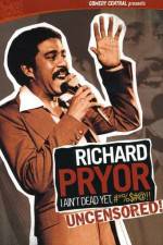 Watch Richard Pryor I Ain't Dead Yet #*%$#@ 123MoviesFree