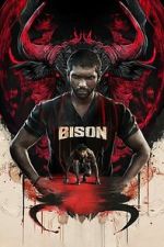 Watch Bison Kaalamaadan 123MoviesFree