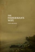 Watch The Fisherman\'s Wife (Short 2023) 123MoviesFree