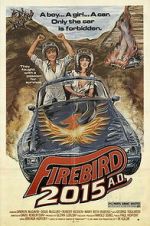 Watch Firebird 2015 A.D. 123MoviesFree