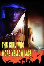 Watch The Girl Who Wore Yellow Lace 123MoviesFree