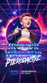 Watch Trevor Wallace: Pterodactyl 123MoviesFree