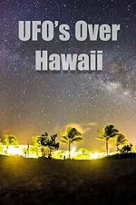 Watch UFOs Over Hawaii 123MoviesFree