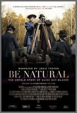 Watch Be Natural: The Untold Story of Alice Guy-Blach� 123MoviesFree